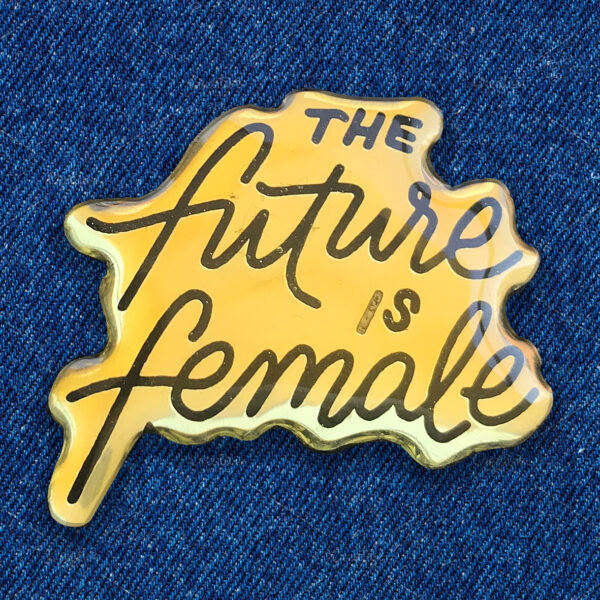 Pin o Broche The future is female